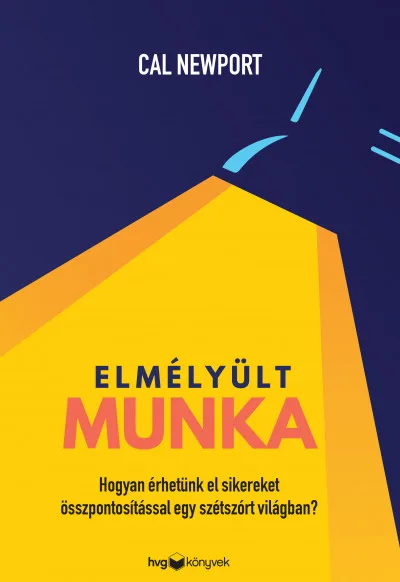 Elmélyült munka (Deep Work) könyv borítója